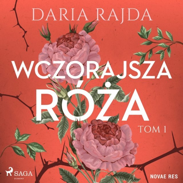 Rajda - Wczorajsza róża, Ljudbok