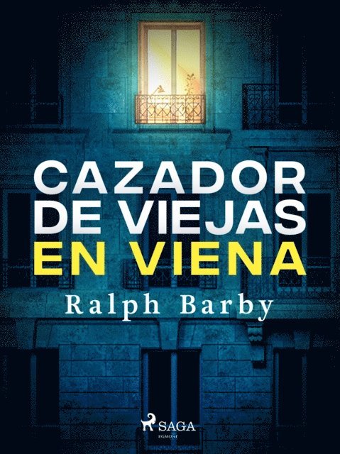 Ralph Barby - Cazador de viejas en Viena - Dramatizado, E-bok