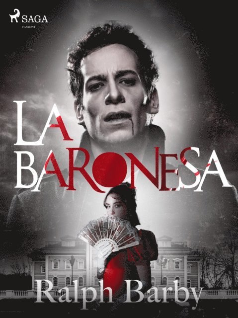 Ralph Barby - La baronesa, E-bok