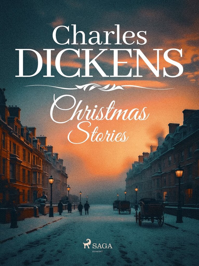 Charles Dickens - Charles Dickens' Christmas Stories, E-bok