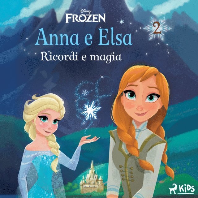 Disney - Frozen - Anna e Elsa 2 - Ricordi e magia, Ljudbok. Tillgänglighet: Lägg i varukorg