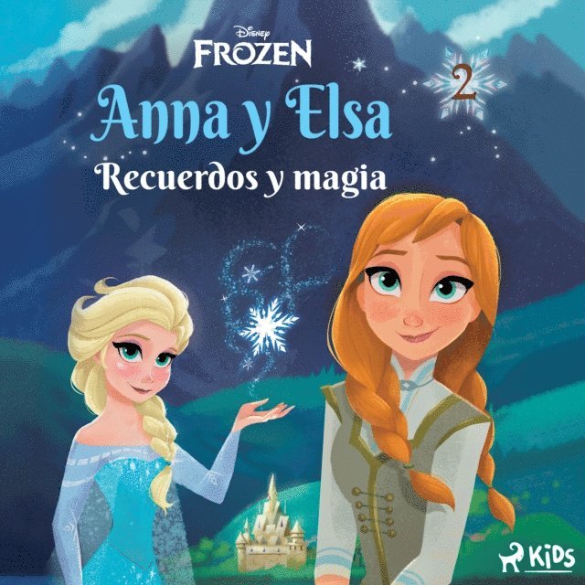 Disney - Frozen - Anna y Elsa 2 - Recuerdos y magia, Ljudbok. Tillgänglighet: Lägg i varukorg