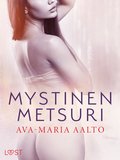 Mystinen metsuri ? eroottinen novelli