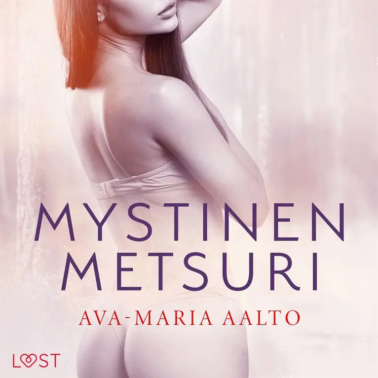 Ava-Maria Aalto - Mystinen metsuri – eroottinen novelli, Ljudbok. Tillgänglighet: Lägg i varukorg