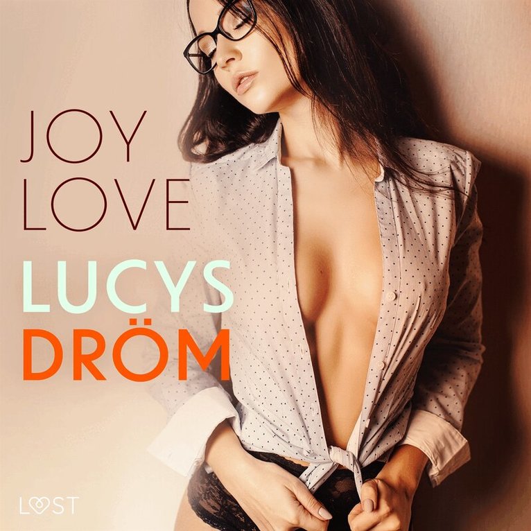 Joy Love - Lucys Dröm - erotisk novell, Ljudbok. Tillgänglighet: Lägg i varukorg