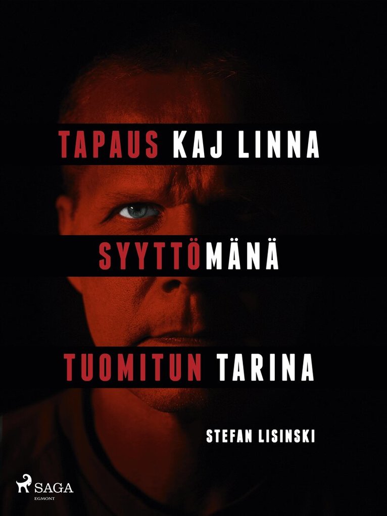 Stefan Lisinski - Tapaus Kaj Linna – Syyttömänä tuomitun tarina, E-bok