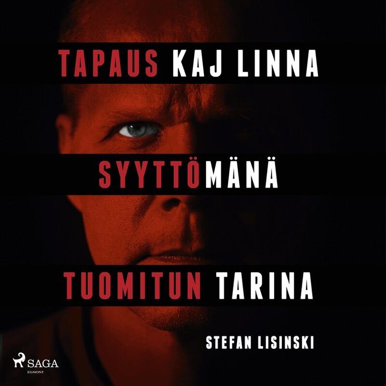 Stefan Lisinski - Tapaus Kaj Linna – Syyttömänä tuomitun tarina, Ljudbok