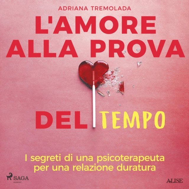 Tremolada - L'amore alla prova del tempo. I segreti di una psicoterapeuta per una relazione duratura, Ljudbok