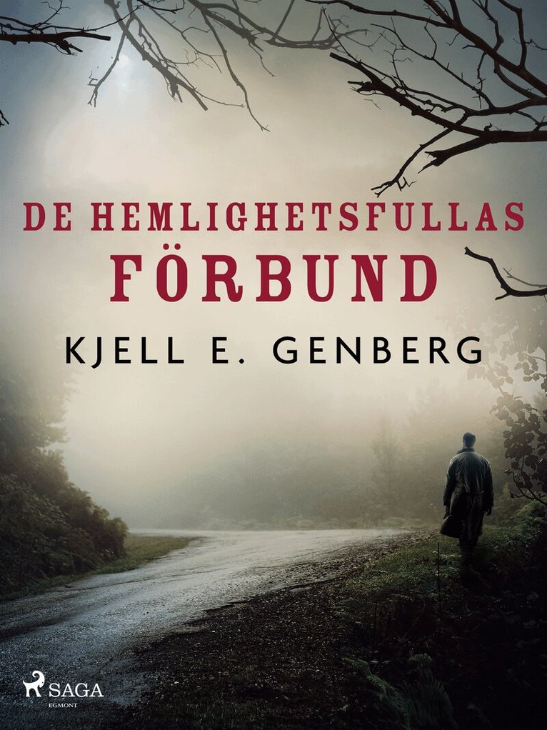 Kjell E. Genberg - De hemlighetsfullas förbund, E-bok