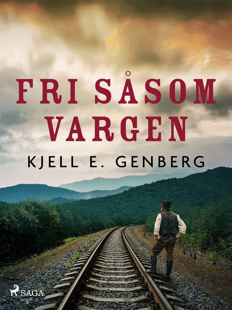 Kjell E. Genberg - Fri såsom vargen, E-bok