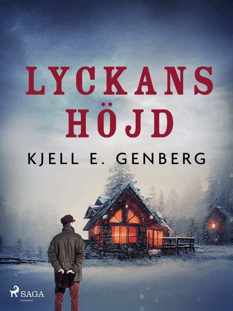 Kjell E. Genberg - Lyckans höjd, E-bok