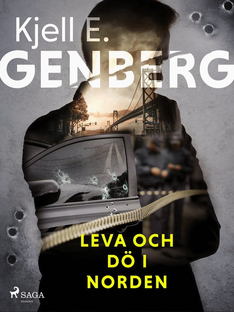 Kjell E. Genberg - Leva och dö i norden, E-bok