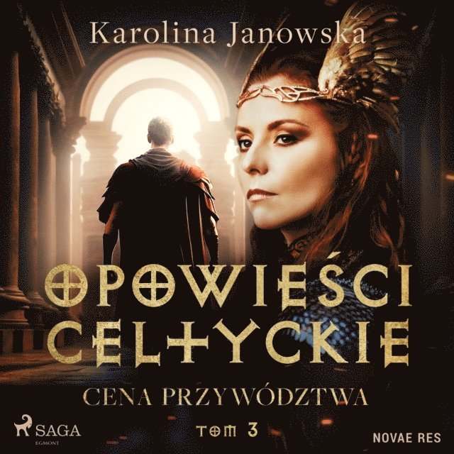 Janowska - Opowieści celtyckie. Tom 3. Cena przywództwa, Ljudbok