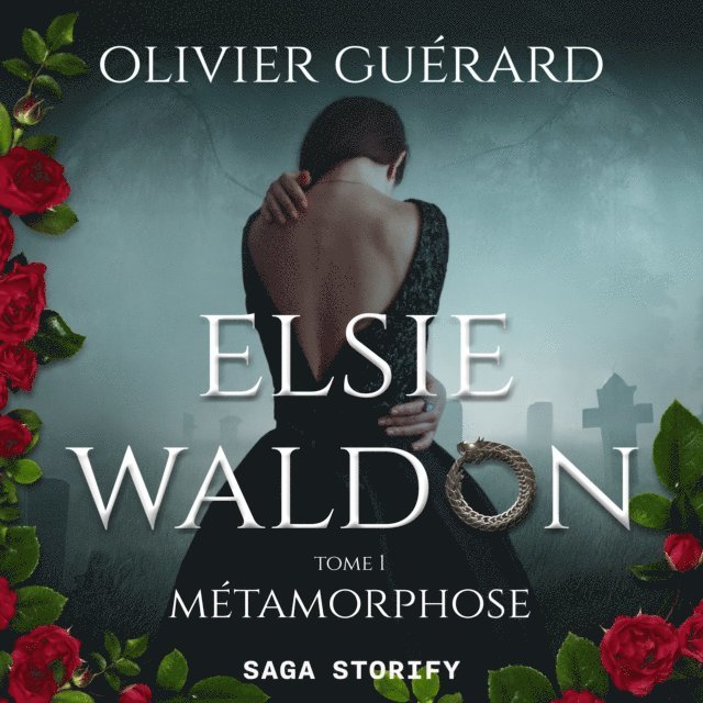 Guerard - Elsie Waldon tome 1 : Métamorphose, Ljudbok