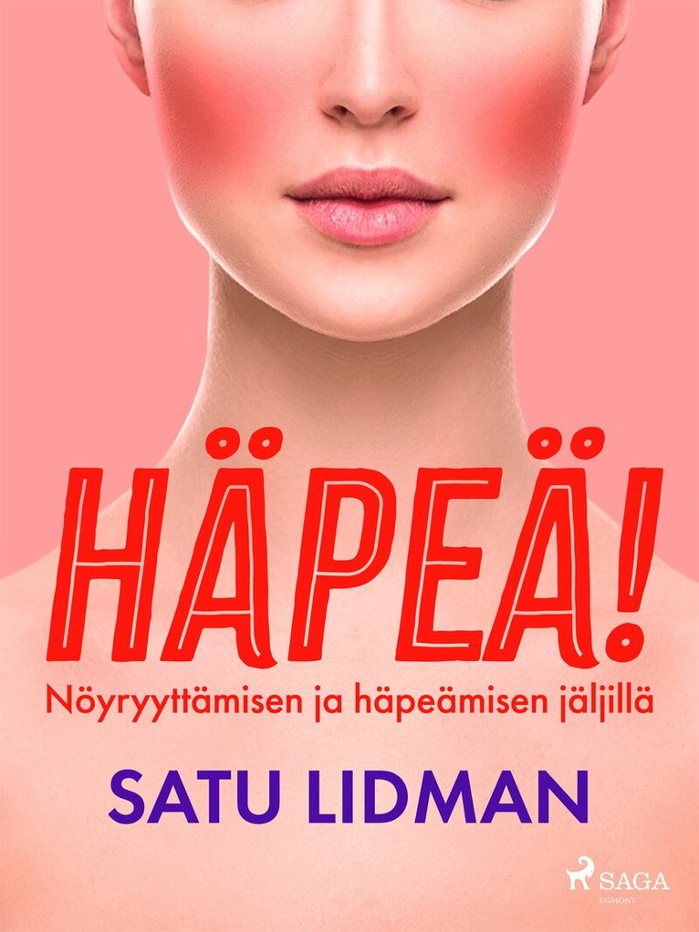 Satu Lidman - Häpeä!, E-bok