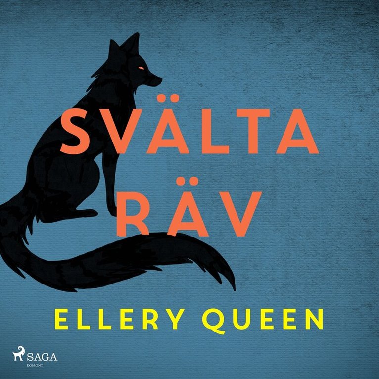 Ellery Queen - Svälta räv, Ljudbok