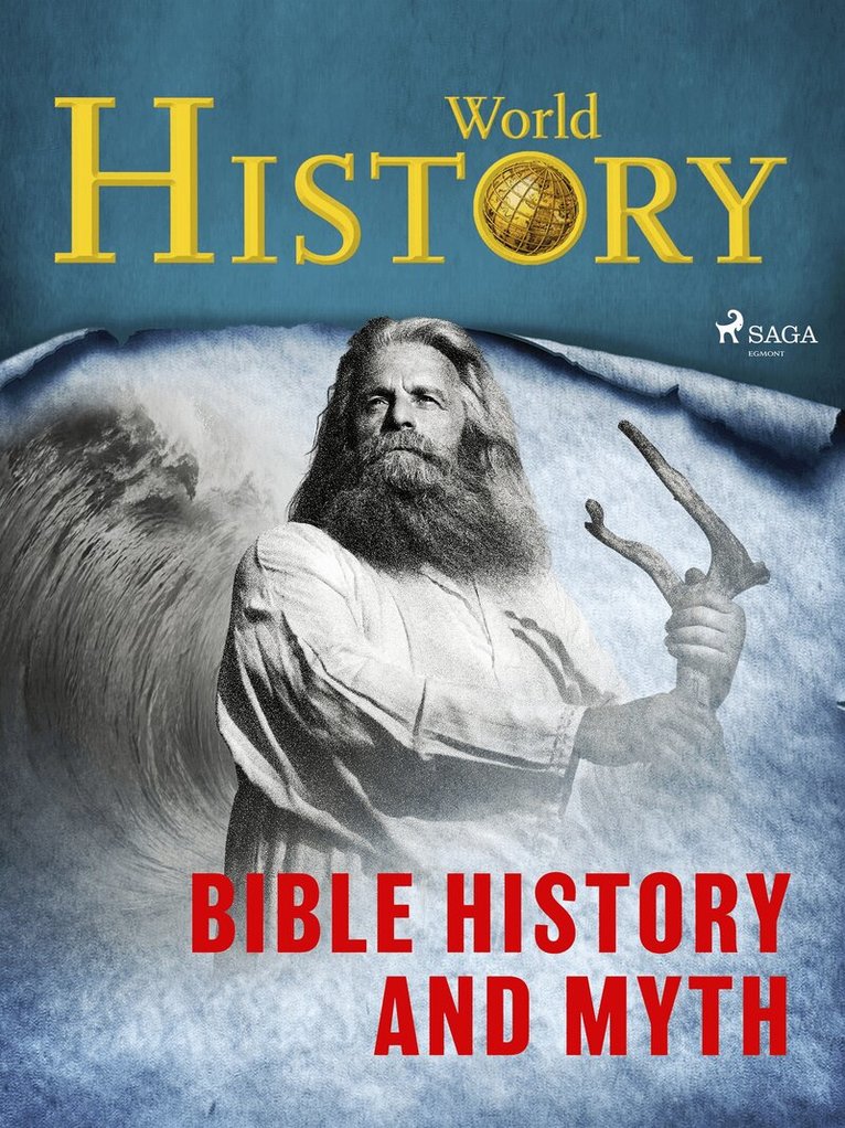 World History - Bible History and Myth, E-bok