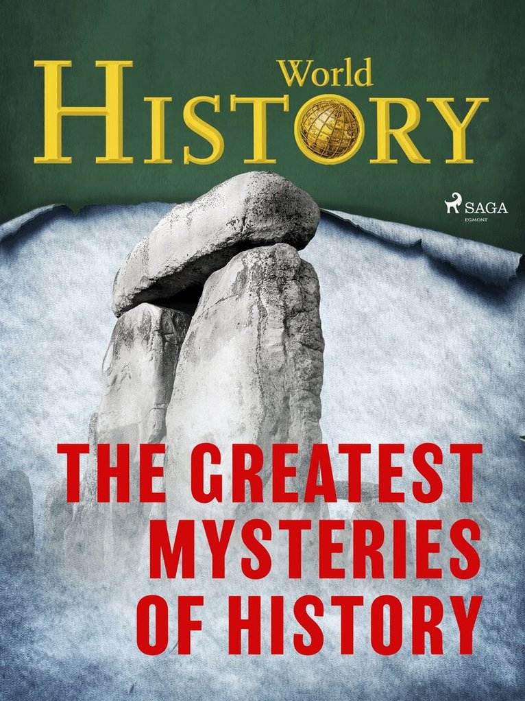 World History - The Greatest Mysteries of History, E-bok