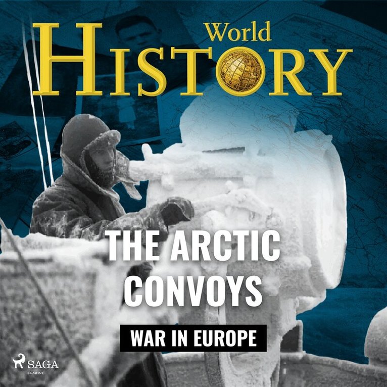 World History - The Arctic Convoys, Ljudbok