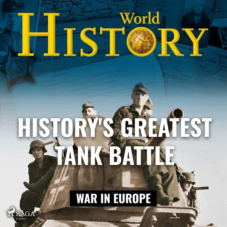 World History - History's Greatest Tank Battle, Ljudbok