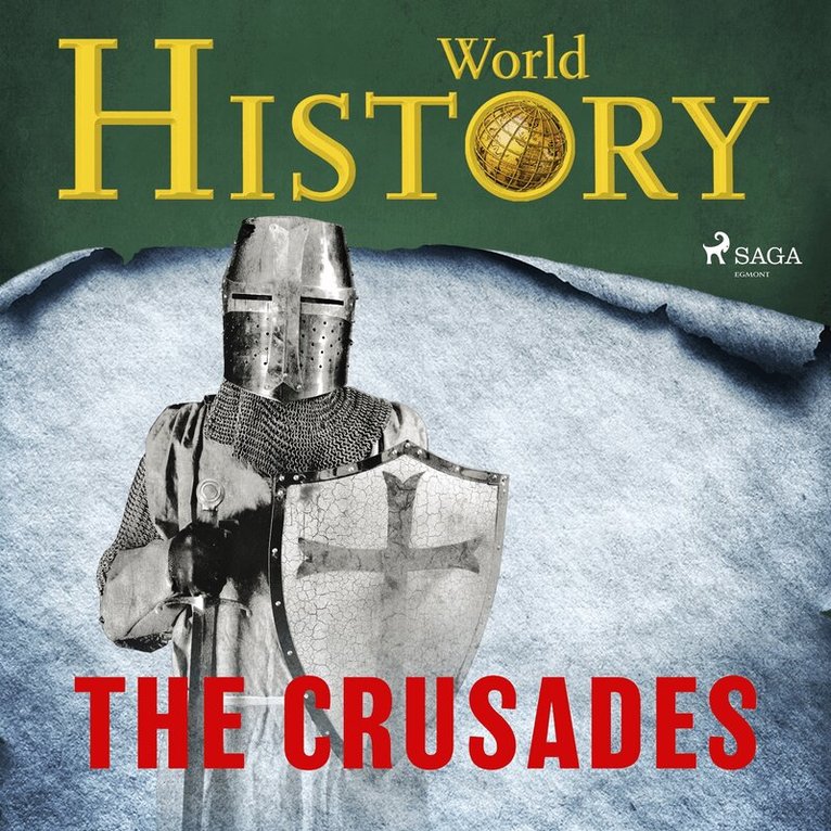 World History - The Crusades, Ljudbok