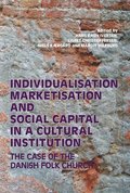Individualisation, Marketisation and Social Capital in a Cultural Institution