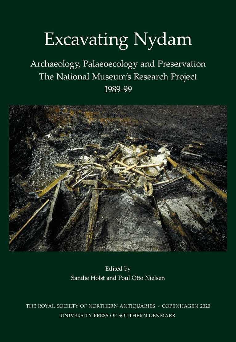 Sandie Holst, Poul Otto Nielsen - Excavating Nydam, Inbunden