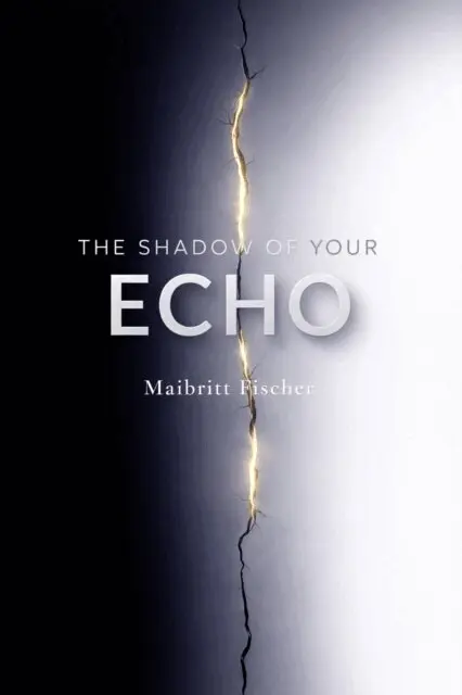 Maibritt Fischer - Shadow of Your Echo, E-bok. Tillgänglighet: Lägg i varukorg