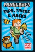 Minecraft. Tips, tricks & hacks