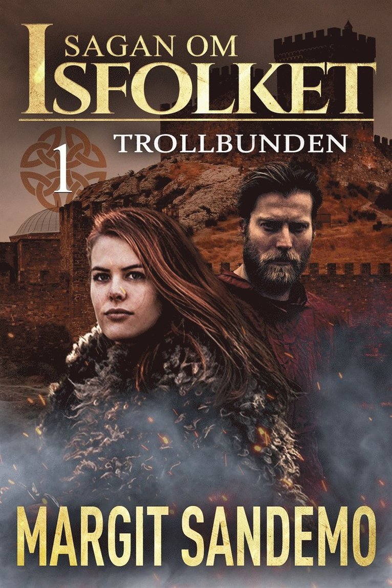 Margit Sandemo - Trollbunden: Sagan om Isfolket 1, E-bok