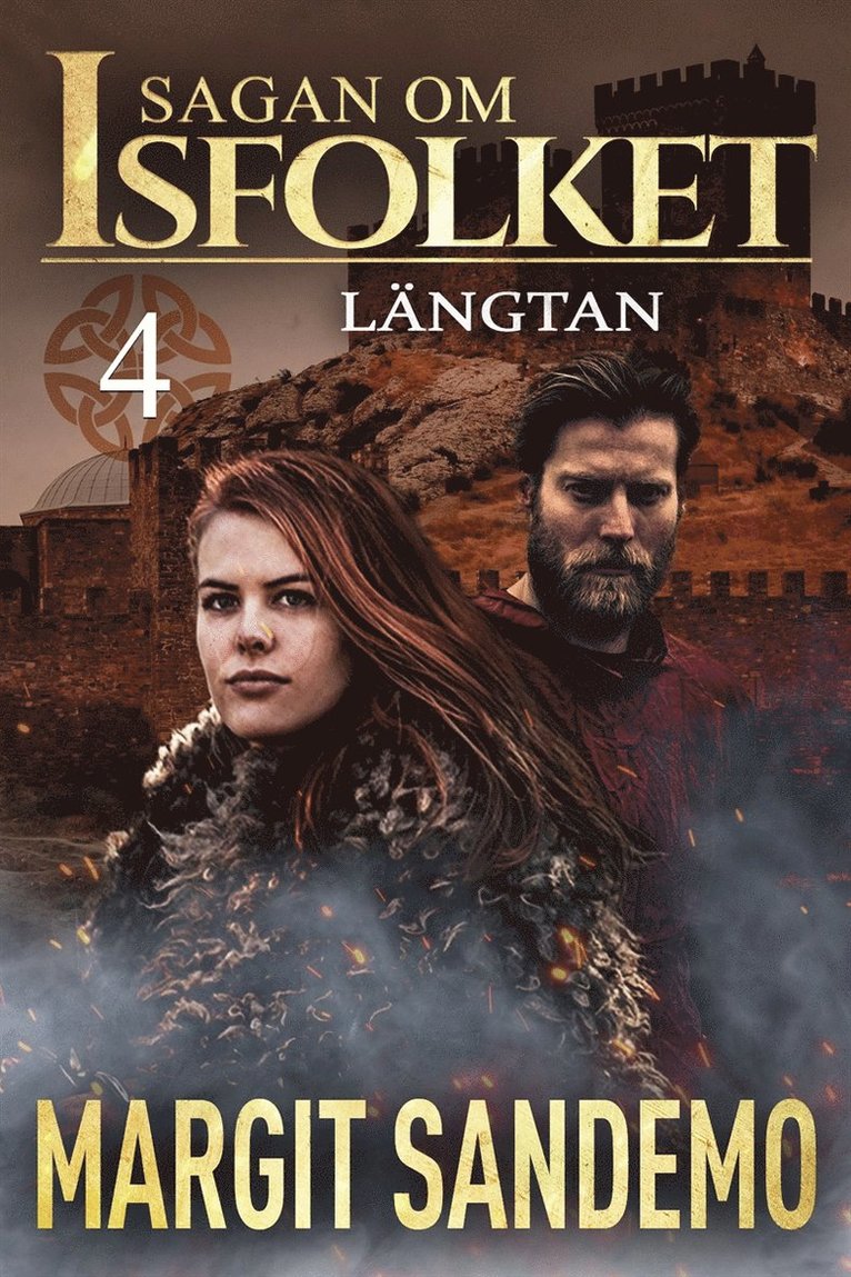 Margit Sandemo - Längtan: Sagan om Isfolket 4, E-bok