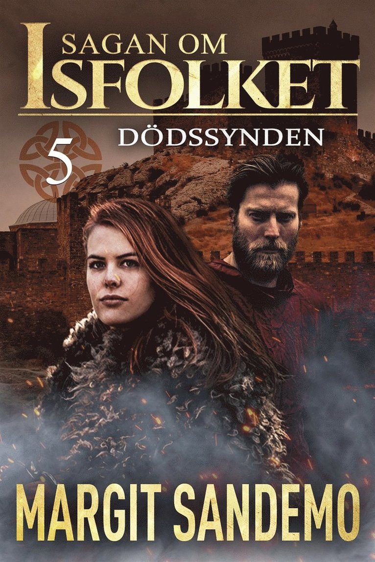 Margit Sandemo - Dödssynden: Sagan om Isfolket 5, E-bok