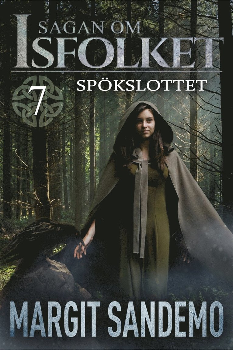 Margit Sandemo - Spökslottet: Sagan om Isfolket 7, E-bok