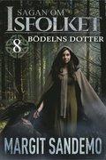 Bdelns dotter: Sagan om Isfolket 8