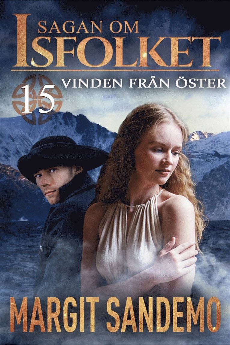 Margit Sandemo - Vinden från öster: Sagan om Isfolket 15, E-bok