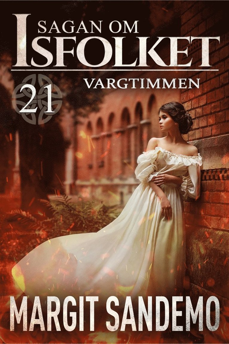 Margit Sandemo - Vargtimmen: Sagan om Isfolket 21, E-bok