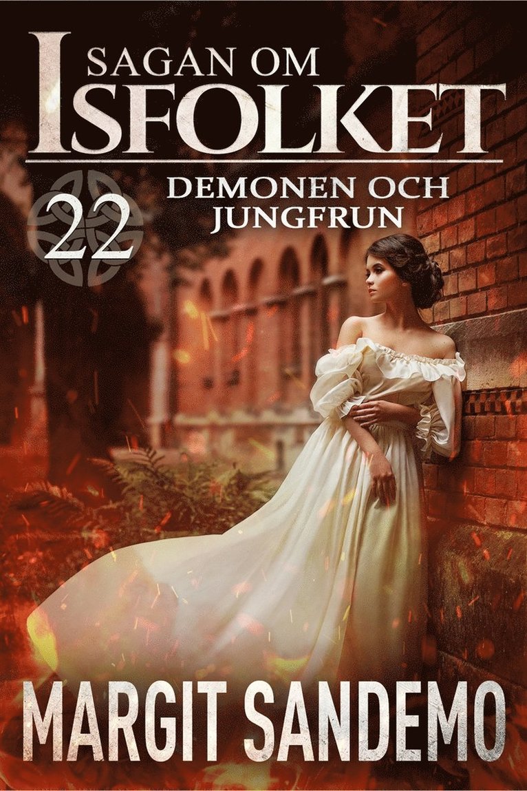 Margit Sandemo - Demonen och jungfrun: Sagan om Isfolket 22, E-bok