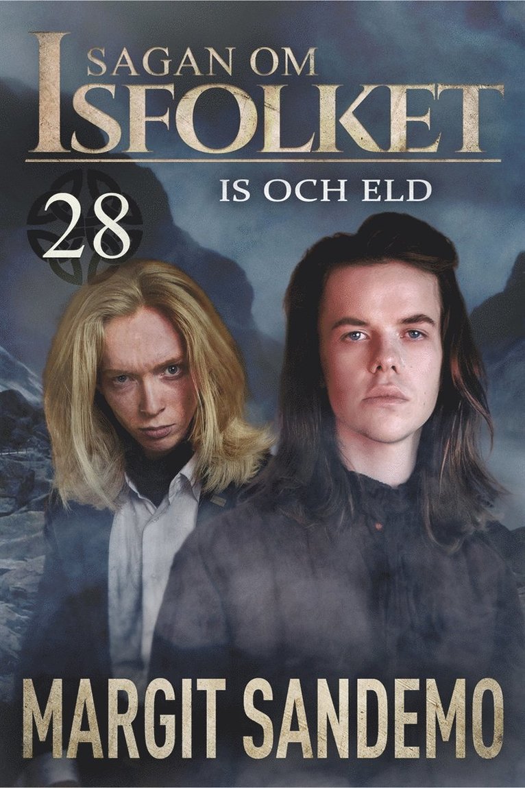 Margit Sandemo - Is och eld: Sagan om Isfolket 28, E-bok