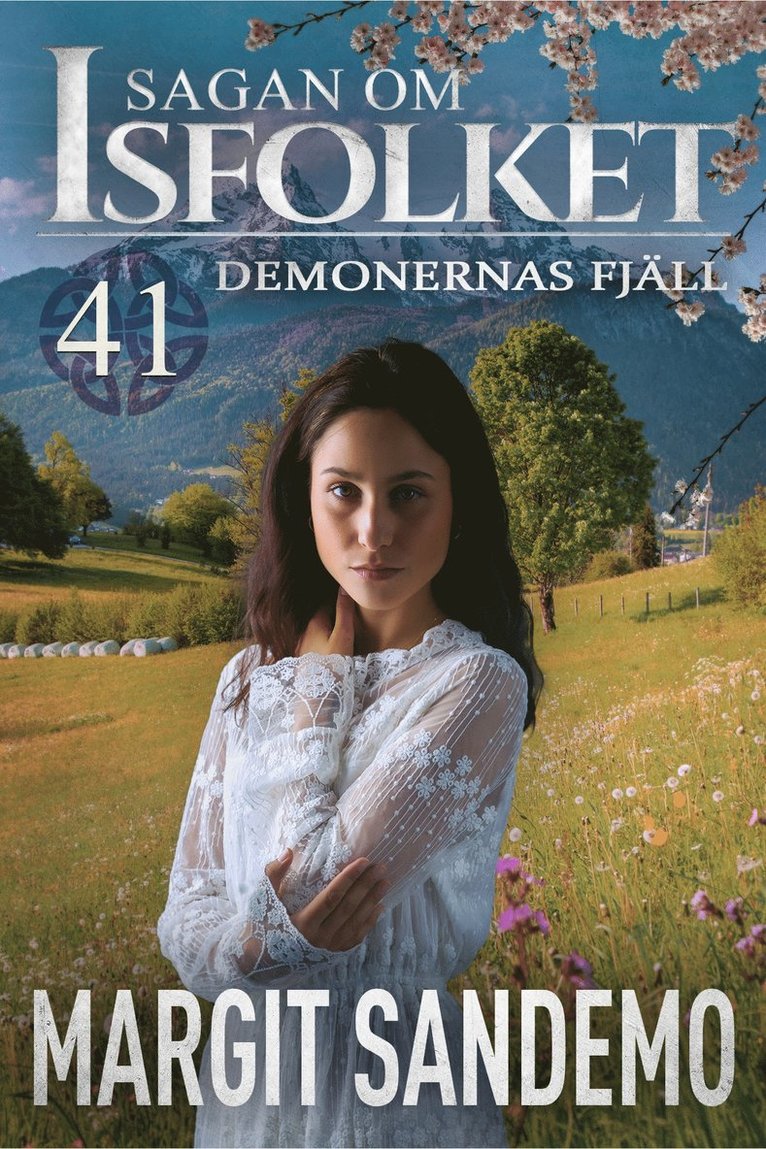 Margit Sandemo - Demonernas fjäll: Sagan om Isfolket 41, E-bok