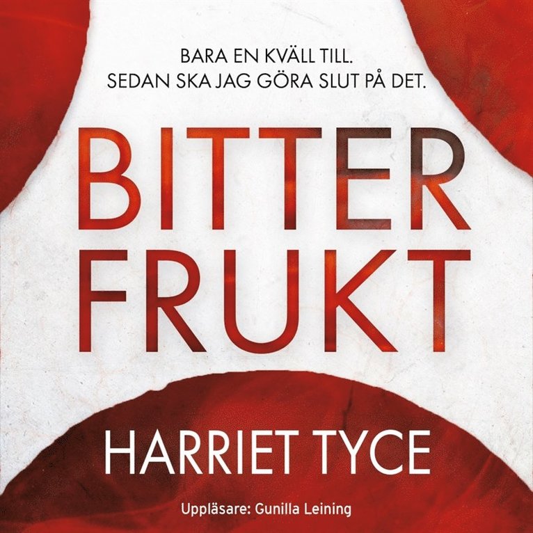 Harriet Tyce - Bitter frukt, Ljudbok