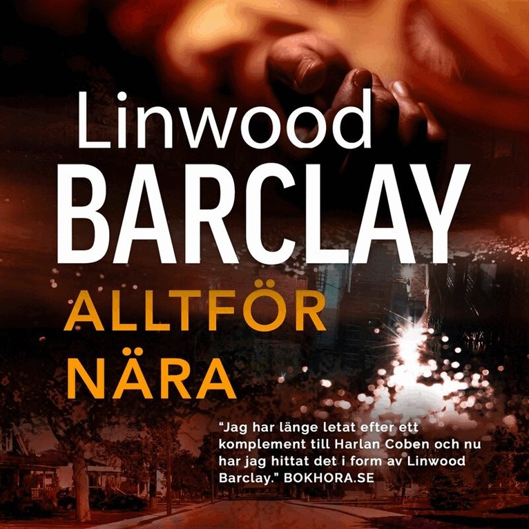 Linwood Barclay - Alltför nära, Ljudbok