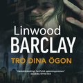 Tro dina ögon