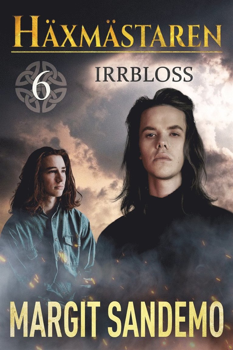 Margit Sandemo - Irrbloss: Häxmästaren 6, E-bok