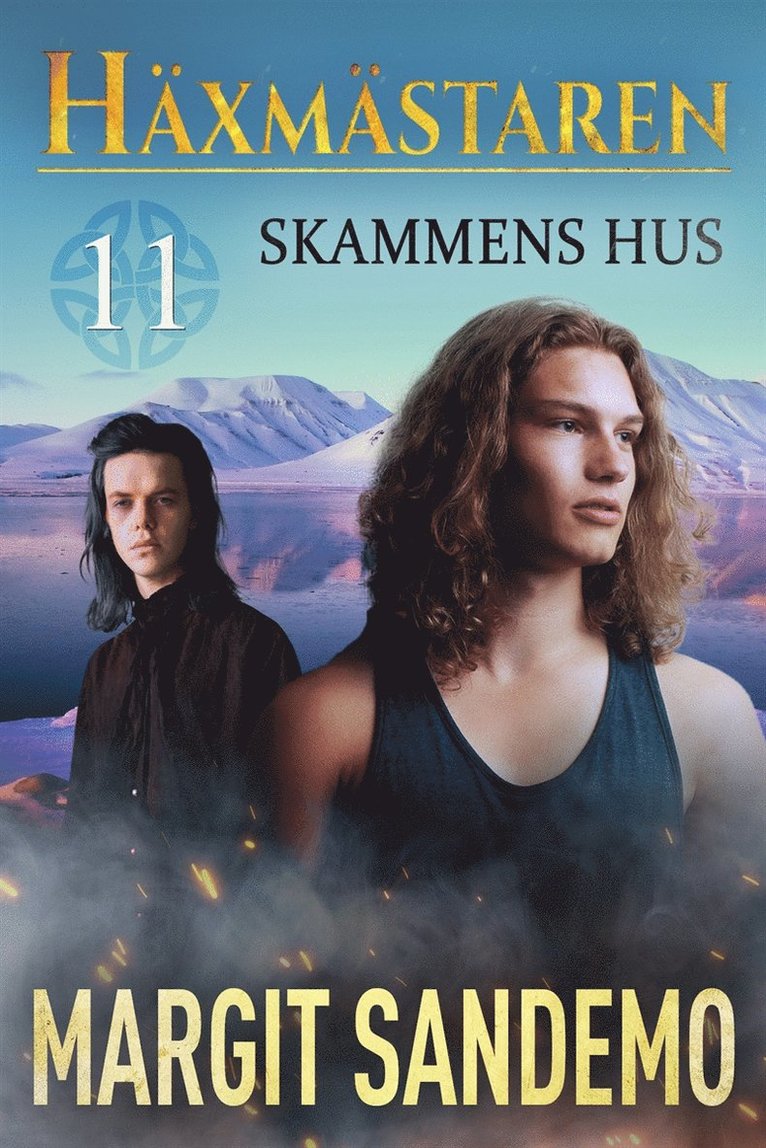 Margit Sandemo - Skammens hus: Häxmästaren 11, E-bok