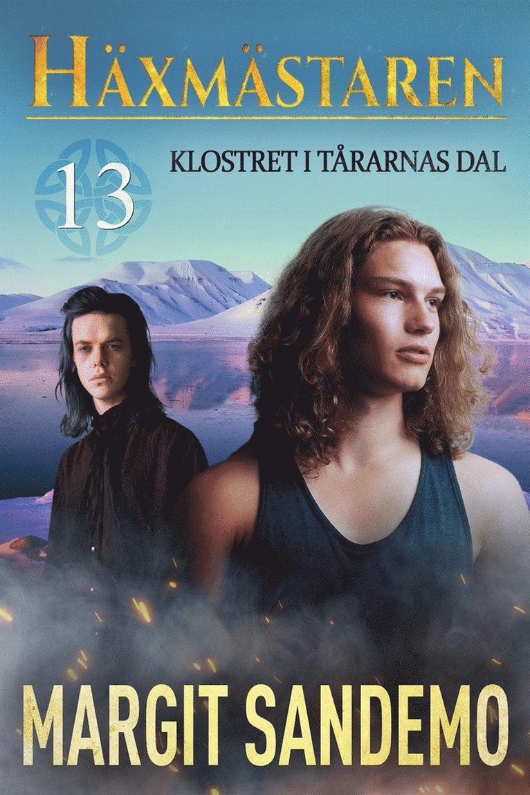 Margit Sandemo - Klostret i Tårarnas Dal: Häxmästaren 13, E-bok