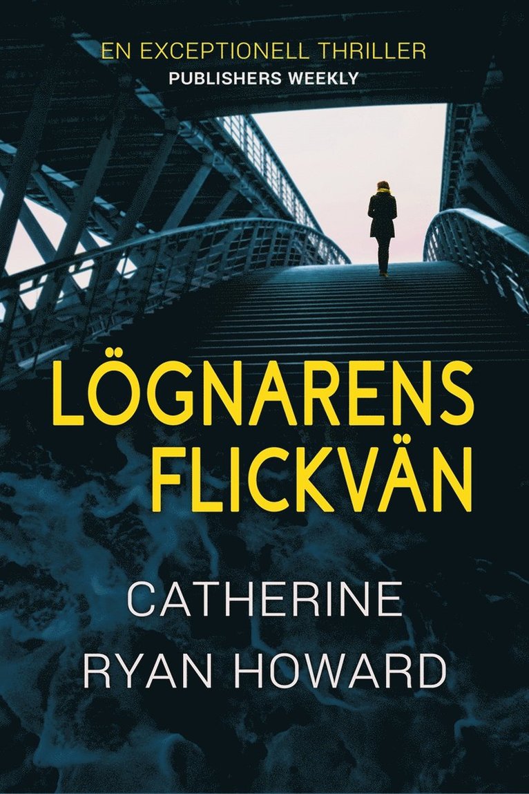 Catherine Ryan Howard - Lögnarens flickvän, E-bok
