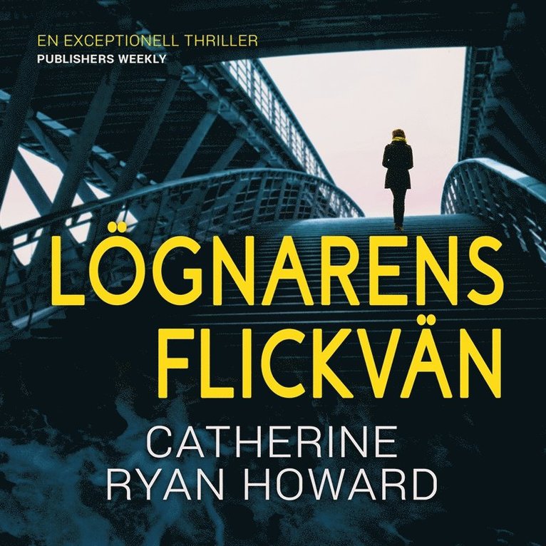 Catherine Ryan Howard - Lögnarens flickvän, Ljudbok