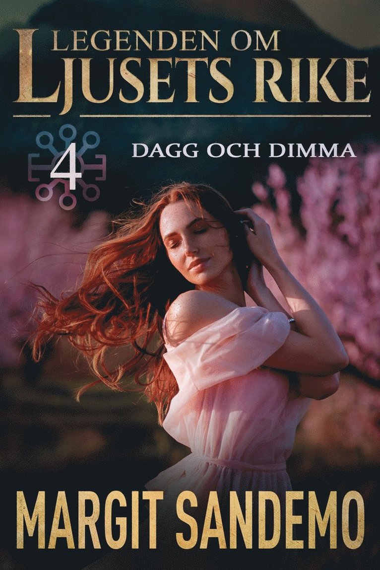 Margit Sandemo - Dagg och dimma: Ljusets rike 4, E-bok