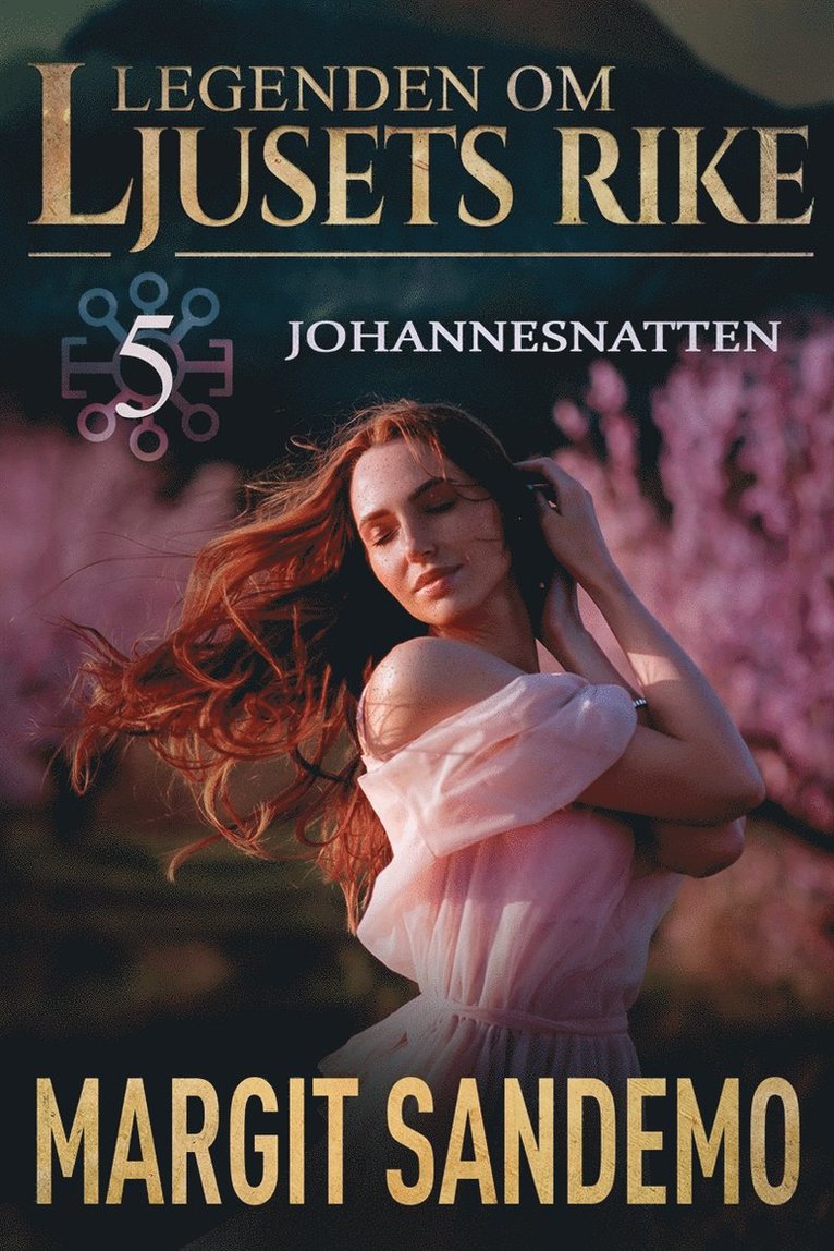 Margit Sandemo - Johannesnatten: Ljusets rike 5, E-bok