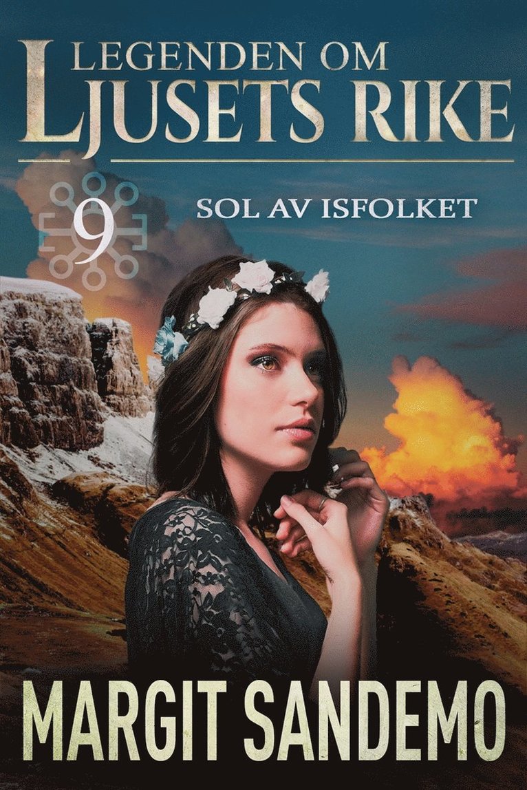 Margit Sandemo - Sol av Isfolket: Ljusets rike 9, E-bok